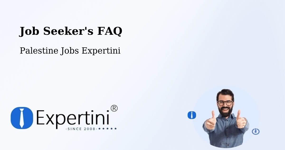 Job Seeker FAQ – Rām Allāh & Al Bīrah - Palestine Jobs Expertini