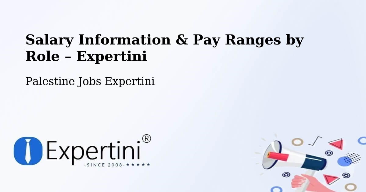 Salary Information & Pay Ranges – Rām Allāh & Al Bīrah - Rām Allāh & Al Bīrah, Palestine Jobs Expertini