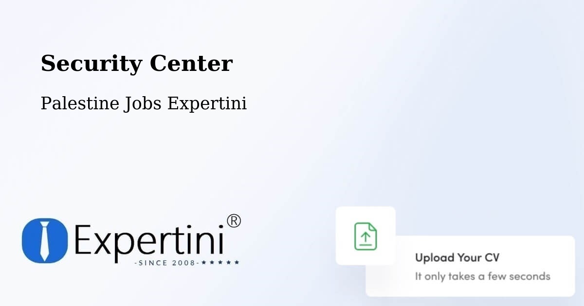Security & Compliance – Rām Allāh & Al Bīrah - Palestine Jobs Expertini